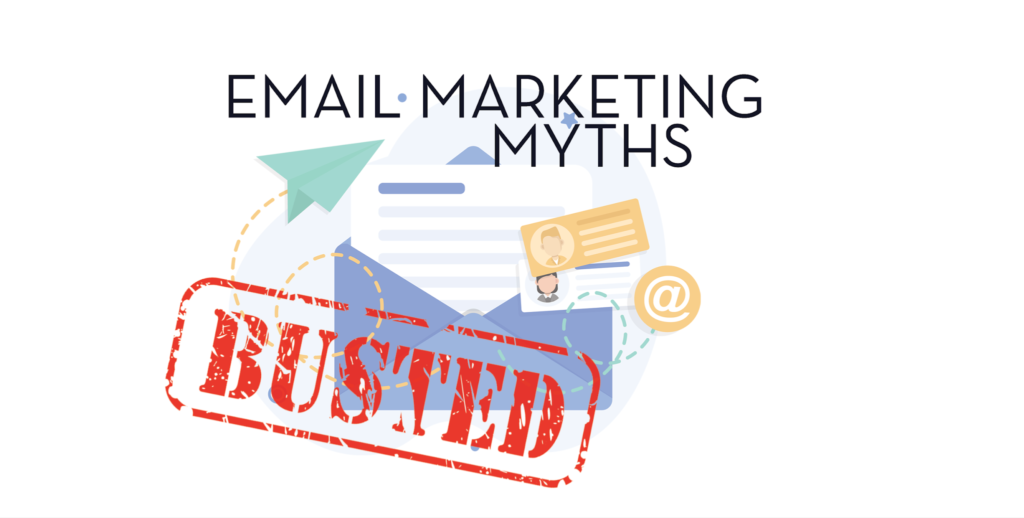 Email Marketing Myths Busted